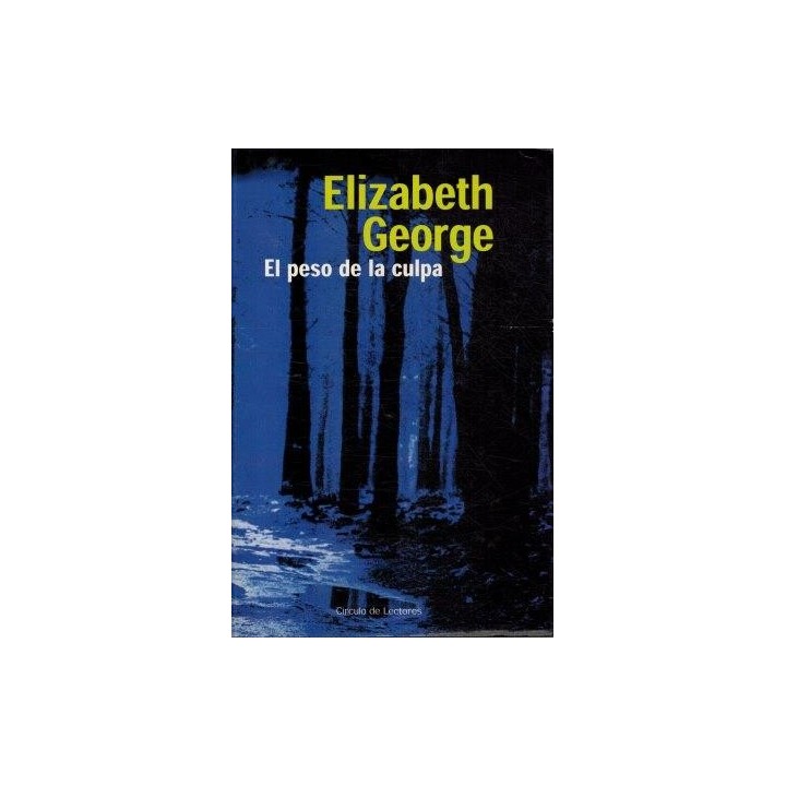 EL PESO DE LA CULPA - ELIZABETH GEORGE
